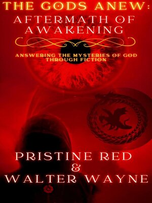 cover image of THE GODS ANEW – Aftermath of Awakening--THE FINAL DECISION